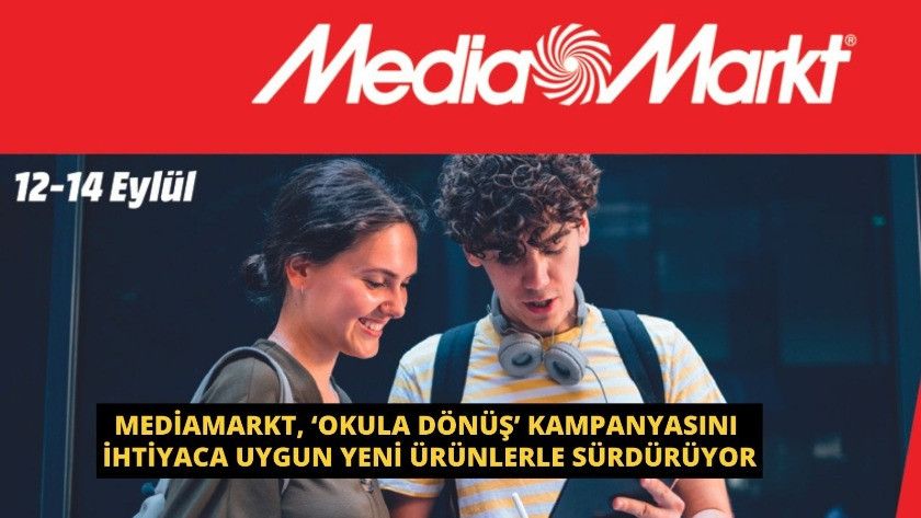 MediaMarkt, ‘Okula Dönüş’ kampanyasını ihtiyaca uygun yeni ürünler