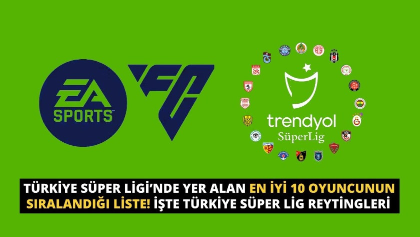 Türkiye Süper Ligi’nde yer alan en iyi 10 oyuncunun sıralandığı liste