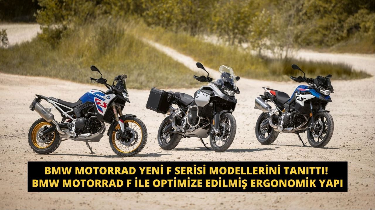 BMW Motorrad Yeni F Serisi Modellerini Tanıttı! BMW Motorrad F ile Optimize Edilmiş Ergonomik Yapı - Sayfa 1