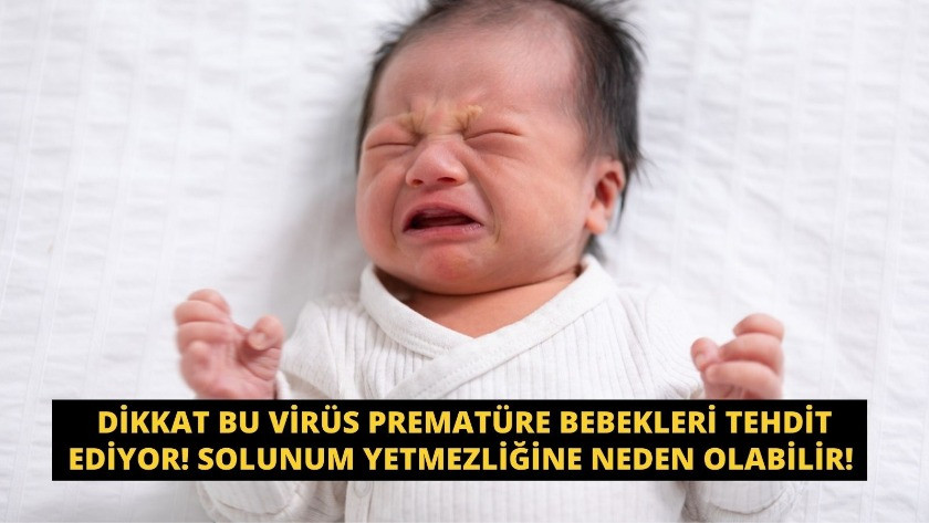 Dikkat bu virüs prematüre bebekleri tehdit ediyor!