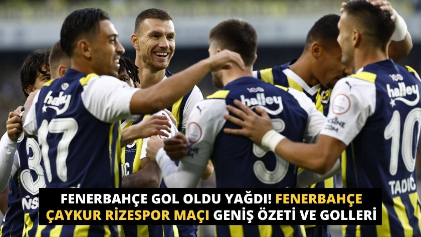 Fenerbahçe Çaykur Rizespor Maçı Geniş Özeti ve Golleri