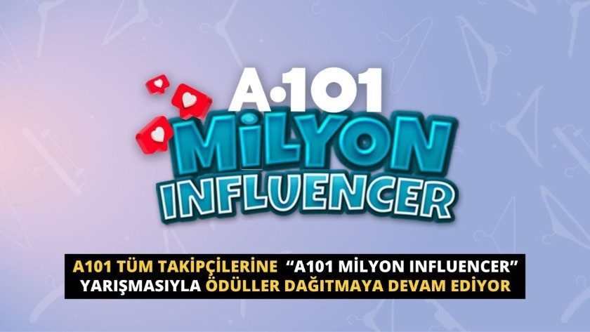 A101 “A101 Milyon Influencer” Yarışmasıyla Ödüller Dağıtıyor