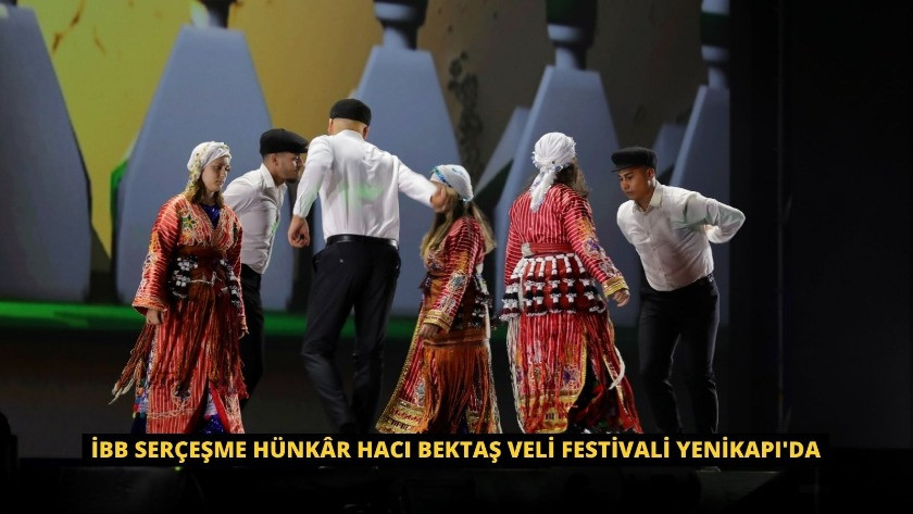İBB Serçeşme Hünkâr Hacı Bektaş Veli Festivali Yenikapı'da