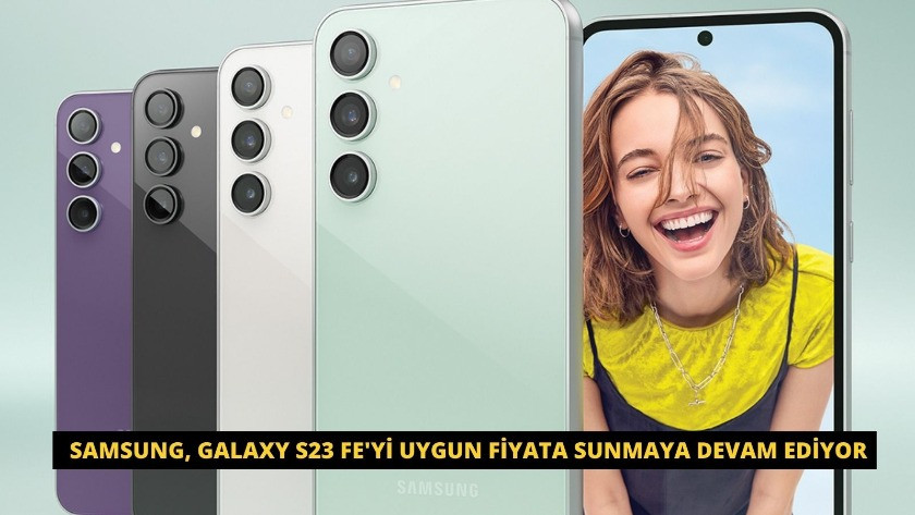 Samsung, Galaxy S23 FE'yi uygun fiyata sunmaya devam ediyor