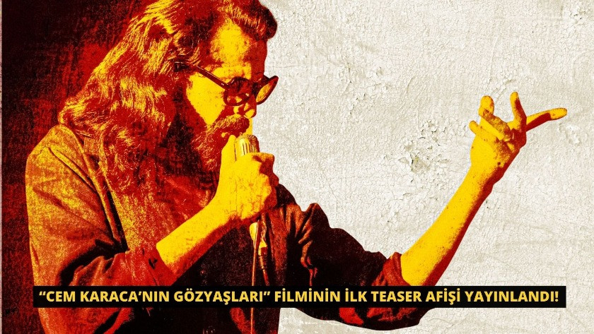 “Cem Karaca’nın Gözyaşları” filminin ilk teaser afişi yayınlandı!