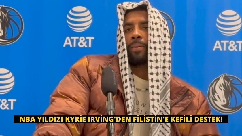 NBA yıldızı Kyrie Irving'den Filistin'e kefili destek!