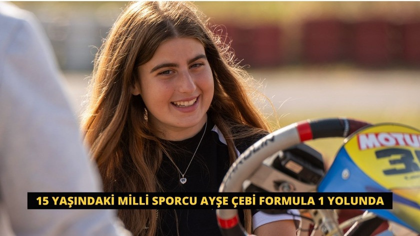 15 yaşındaki Milli Sporcu Ayşe Çebi Formula 1 Yolunda