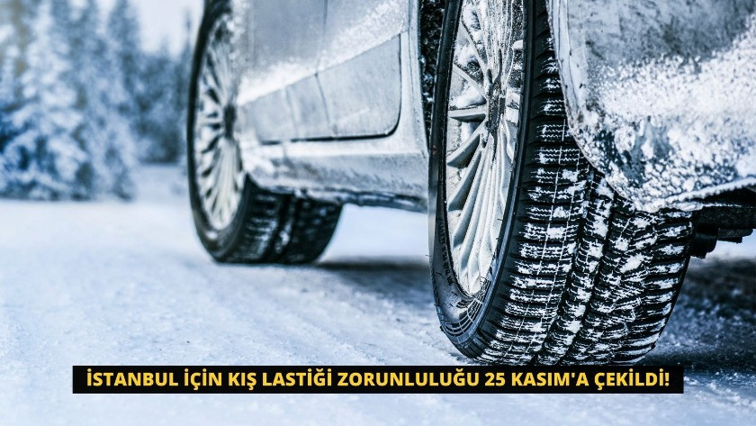 İstanbul için kış lastiği zorunluluğu 25 Kasım'a çekildi!