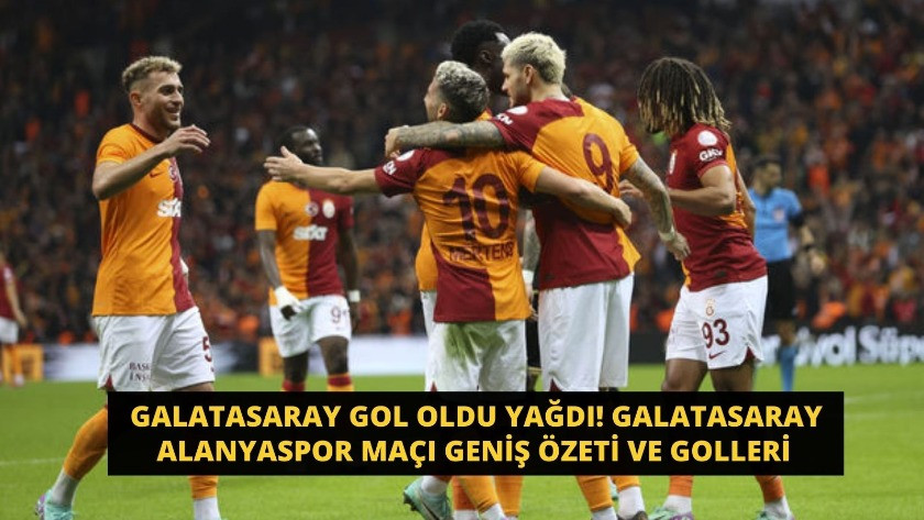 Galatasaray Alanyaspor Maçı Geniş Özeti ve Golleri