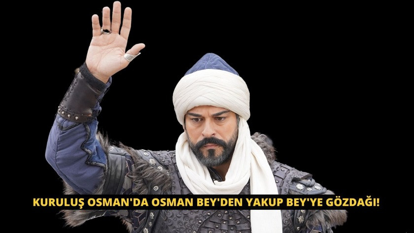 Kuruluş Osman'da Osman Bey'den Yakup Bey'ye gözdağı!