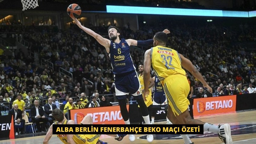 Alba Berlin Fenerbahçe Beko maçı özeti