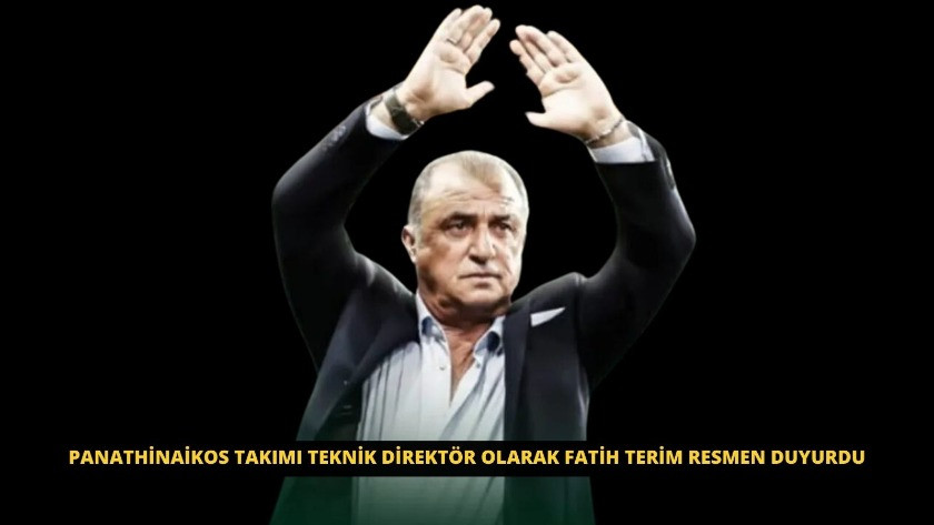 Panathinaikos takımı teknik direktör olarak Fatih Terim resmen duyurdu