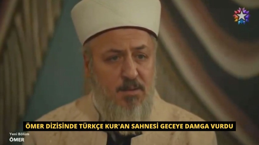 Ömer dizisinde Türkçe Kur'an sahnesi geceye damga vurdu