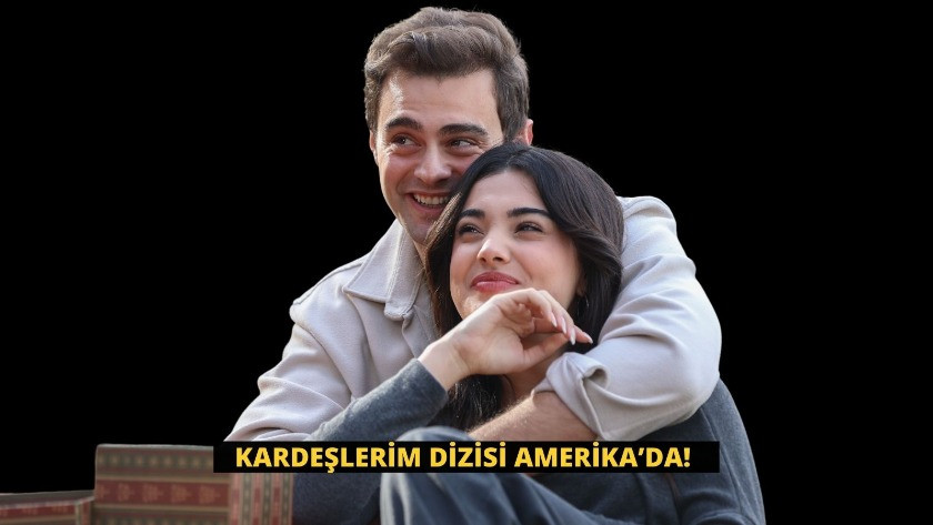 Kardeşlerim dizisi Amerika'da!