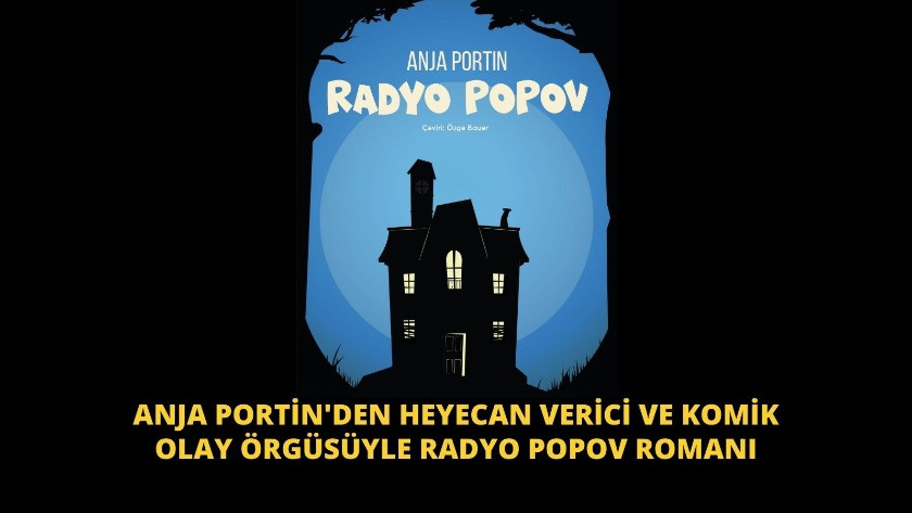 Anja Portin'den heyecan verici ve komik Radyo Popov romanı