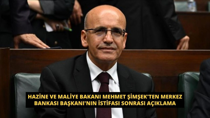 Hazine ve Maliye Bakanı Mehmet Şimşek'ten Merkez Bankası Başkanı'nın istifası sonrası açıklama