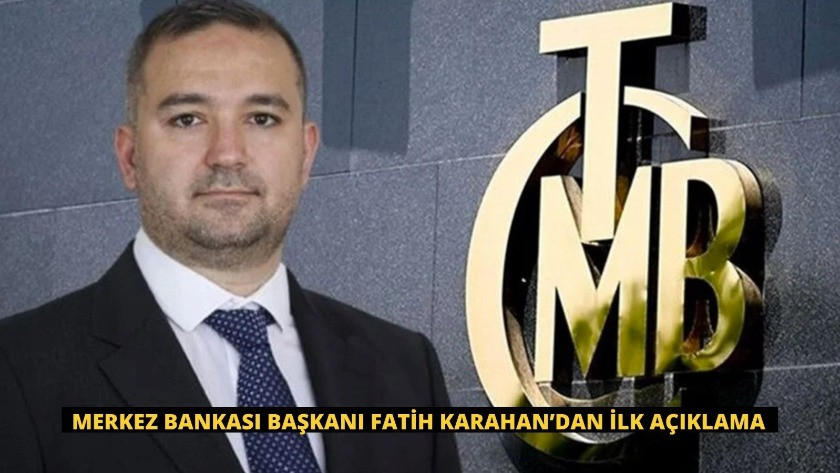 Merkez Bankası Başkanı Fatih Karahan’dan ilk açıklama
