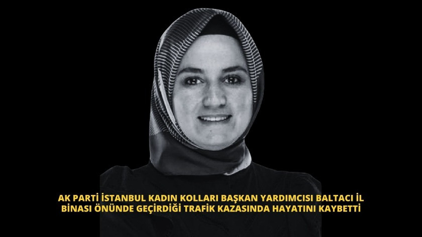 AK Parti İstanbul Kadın Kolları Başkan Yardımcısı hayatını kaybetti!