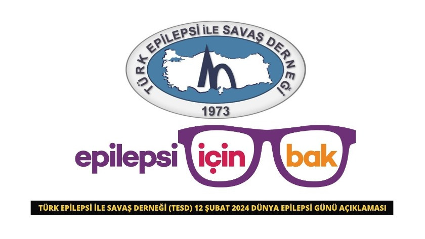 Türk Epilepsi ile Savaş Derneği (TESD) 12 Şubat 2024 Dünya Epilepsi Günü açıklaması
