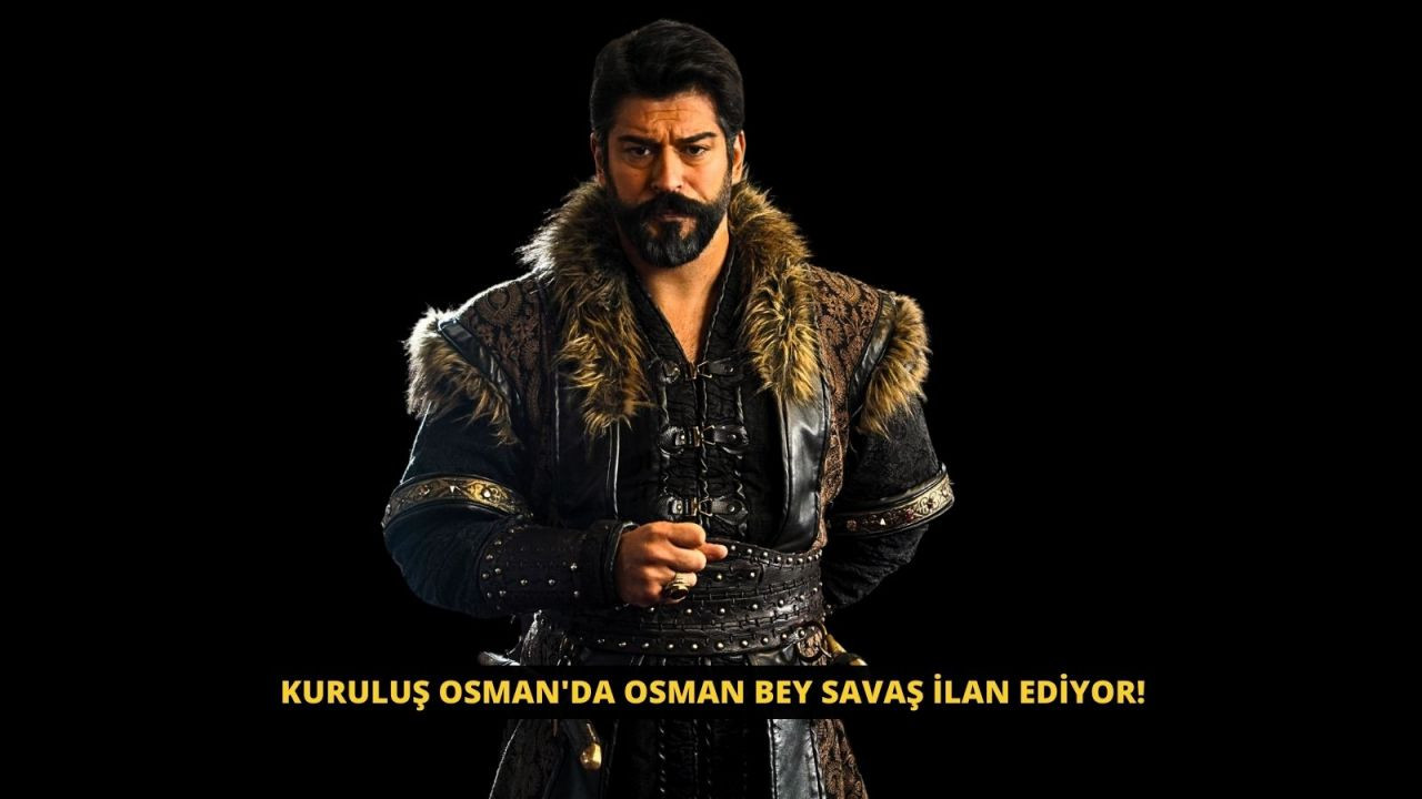 Kuruluş Osman'da Osman Bey savaş ilan ediyor! - Sayfa 1