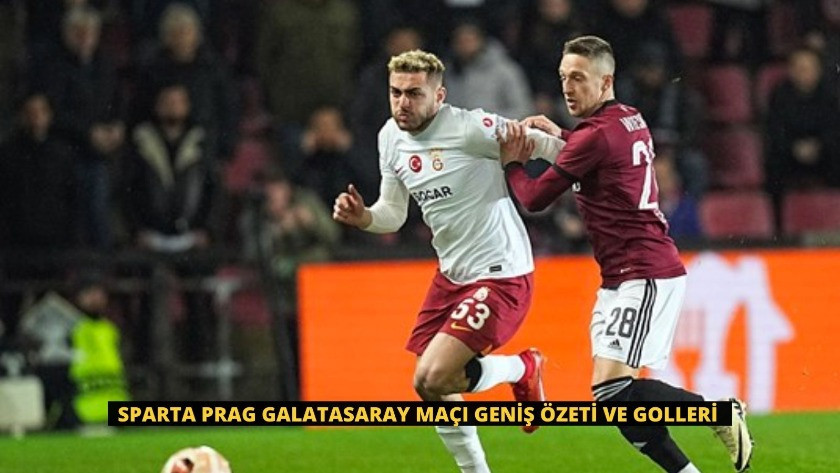 Sparta Prag Galatasaray Maçı Geniş Özeti ve Golleri