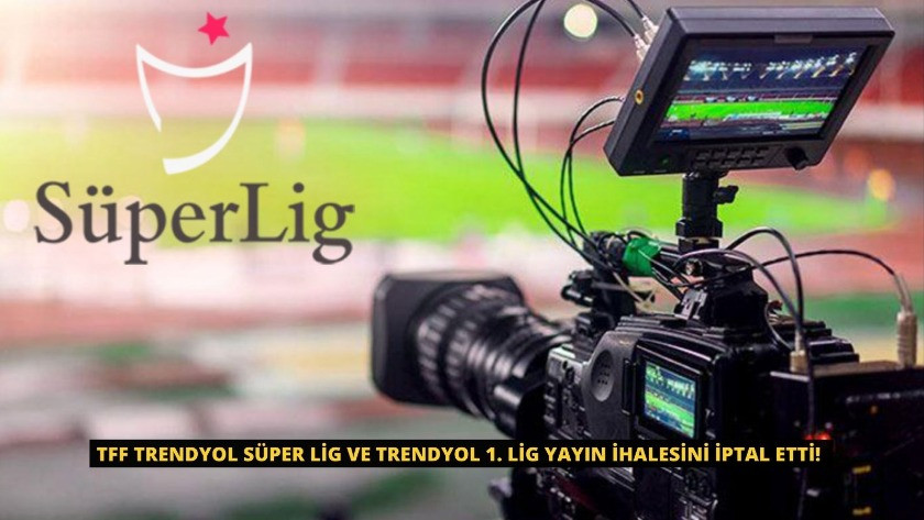TFF Trendyol Süper Lig ve Trendyol 1. Lig yayın ihalesini iptal etti!