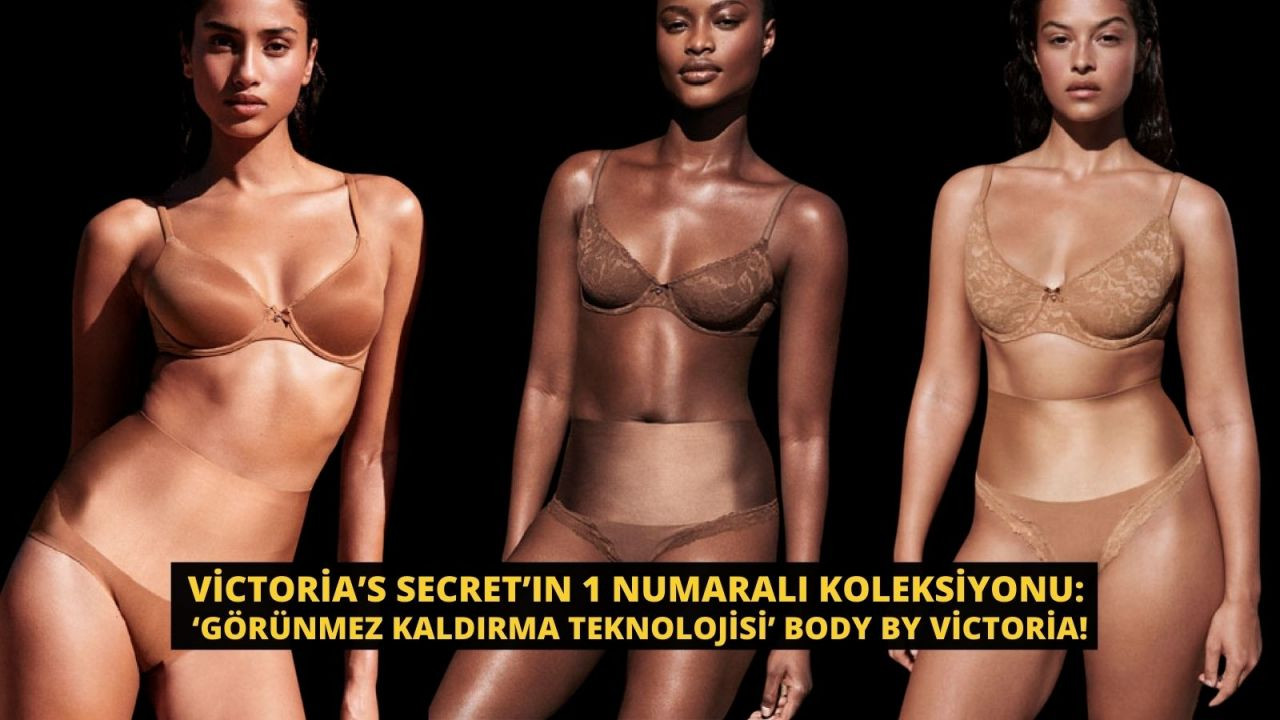 Victoria’s Secret’ın 1 Numaralı Koleksiyonu: ‘Görünmez Kaldırma Teknolojisi’ Body by Victoria! - Sayfa 1