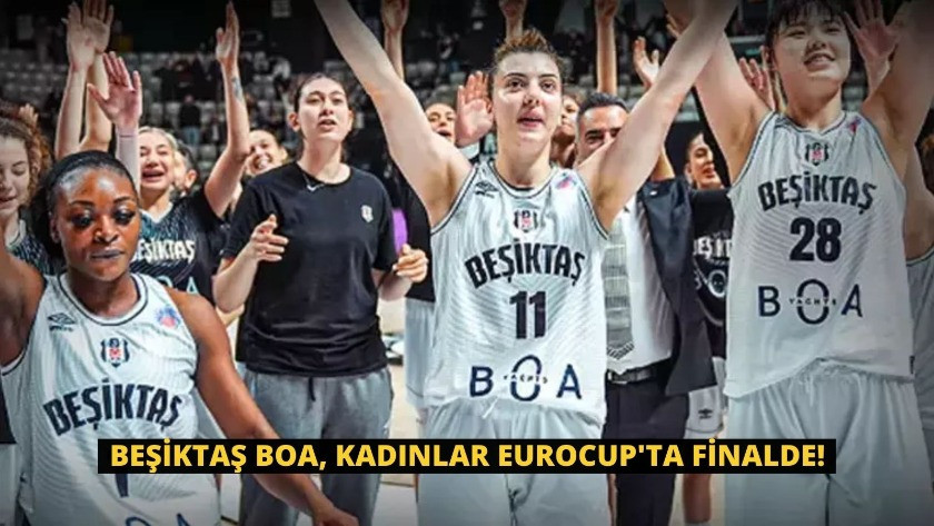 Beşiktaş BOA, Kadınlar EuroCup'ta finalde!