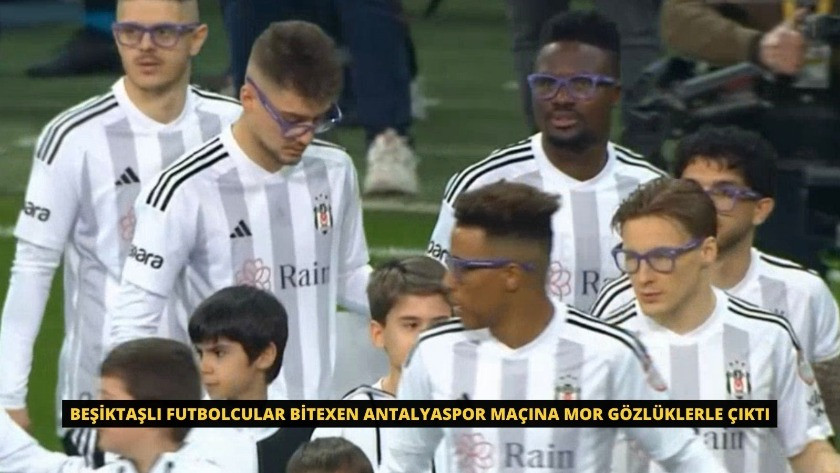 Beşiktaşlı futbolcular Bitexen Antalyaspor maçına mor gözlükle çıktı