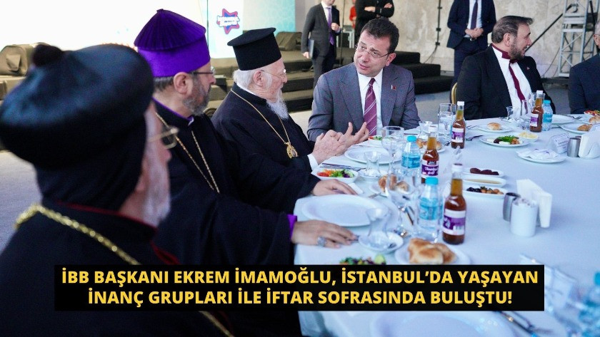 İstanbul’da yaşayan inanç grupları ile iftar sofrasında buluştu!