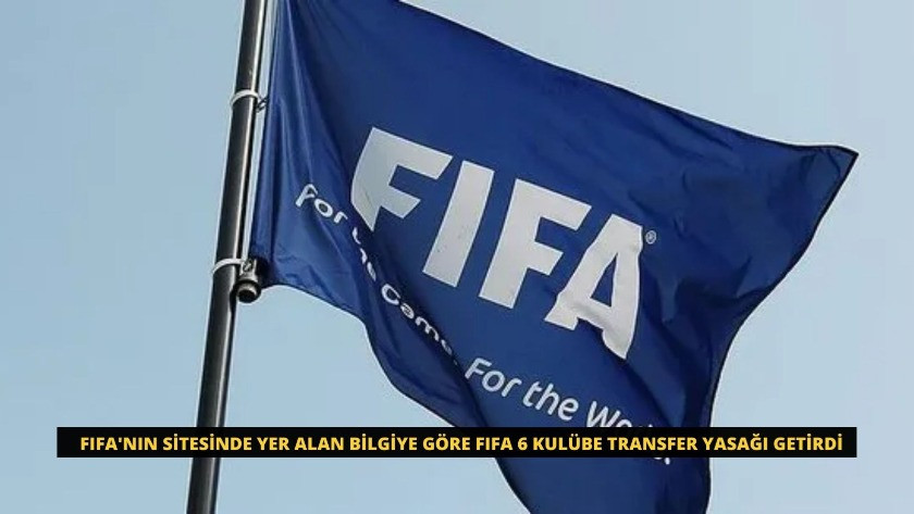 FIFA'dan 6 kulübe transfer yasağı