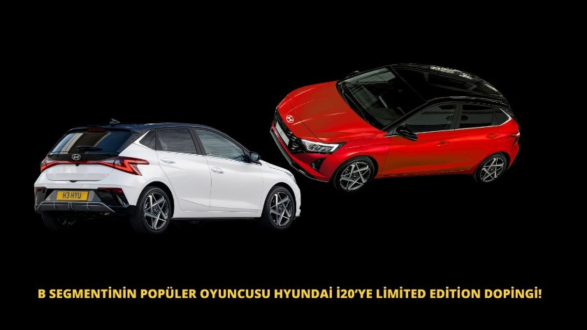 B Segmentinin Popüler Oyuncusu Hyundai i20’ye Limited Edition Dopingi!