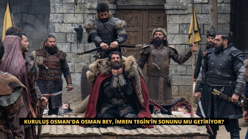 Kuruluş Osman'da Osman Bey, İmren Tegin’in sonunu mu getiriyor?