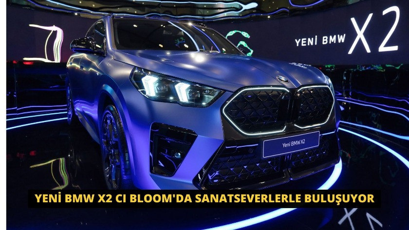 Yeni BMW X2 CI Bloom'da Sanatseverlerle Buluşuyor