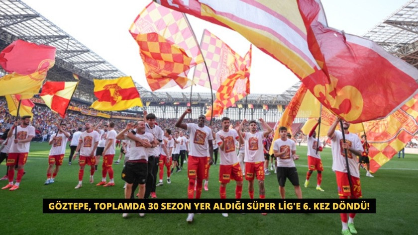 Göztepe, toplamda 30 sezon yer aldığı Süper Lig'e 6. kez döndü!