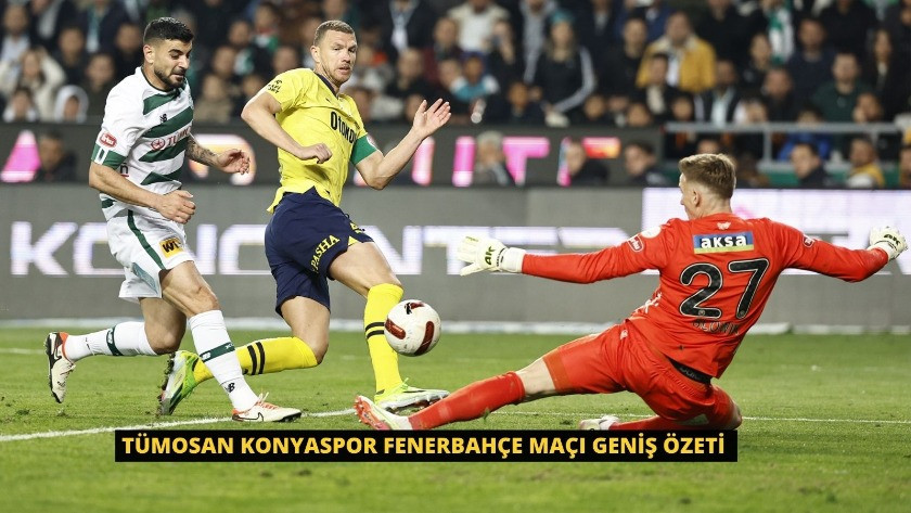 Tümosan Konyaspor Fenerbahçe Maçı Geniş Özeti