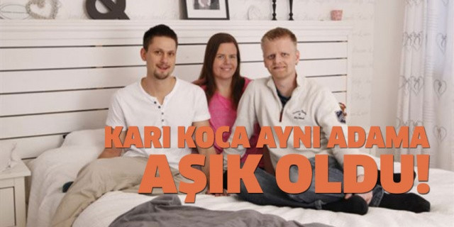 İsveçli Karı Koca Aynı Adama Aşık Oldu.