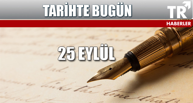 Tarihte 25 Eylül