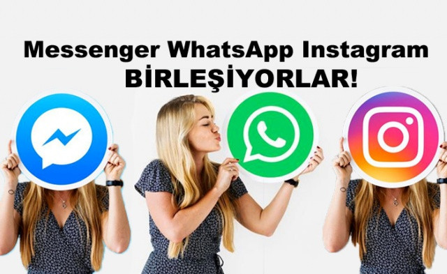 Messenger, WhatsApp ve Instagram birleşiyor