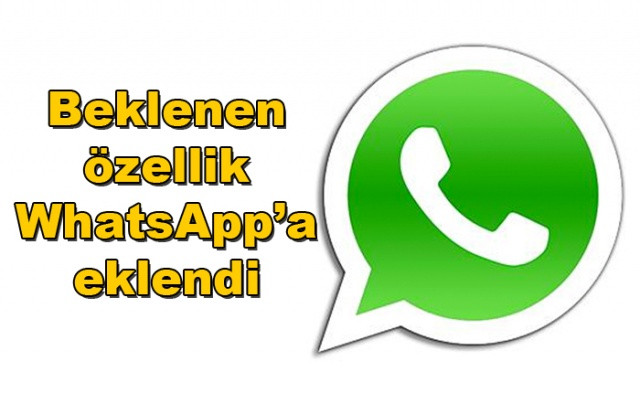 Beklenen özellik WhatsApp’a eklendi - Sayfa 1