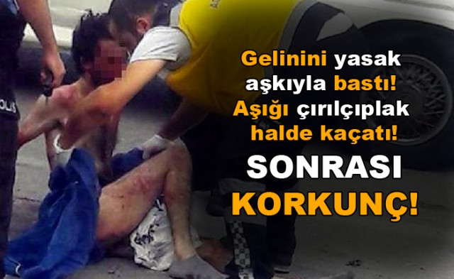 Gelinini yasak aşkıyla bastı! Aşığı çıplak halde kaçtı! Sonrası korkunç! - Sayfa 1