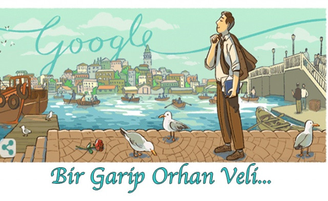 Google Bir Garip Orhan Veli'yi unutmadı - Sayfa 1