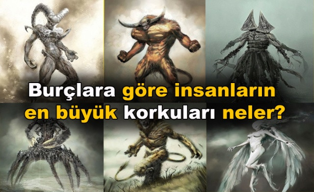 Burçlara göre insanların en büyük korkuları neler?