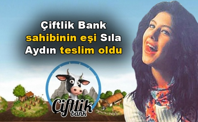 Çiftlik Bank sahibi Mehmet Aydın'ın eşi Sıla Aydın teslim oldu! - Sayfa 1