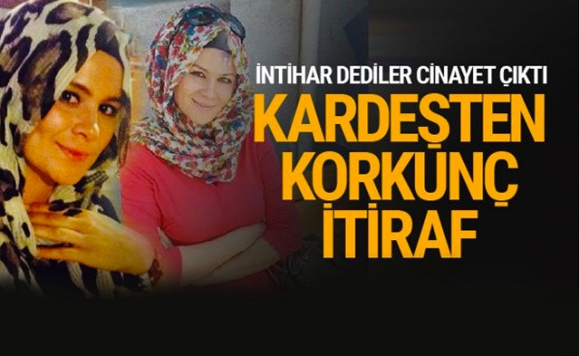 İntihar değil kardeş cinayetiymiş! Kan donduran itiraf - Sayfa 1