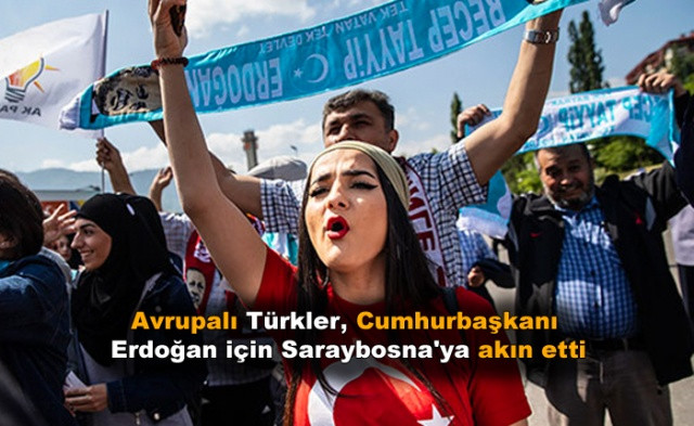 Avrupalı Türkler, Cumhurbaşkanı Erdoğan için Saraybosna'ya akın etti - Sayfa 1