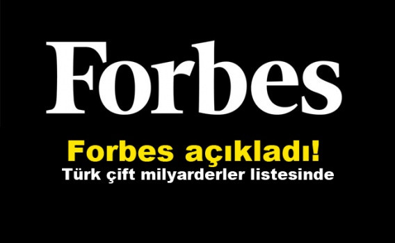 Forbes açıkladı! Türk çift milyarderler listesinde! - Sayfa 1