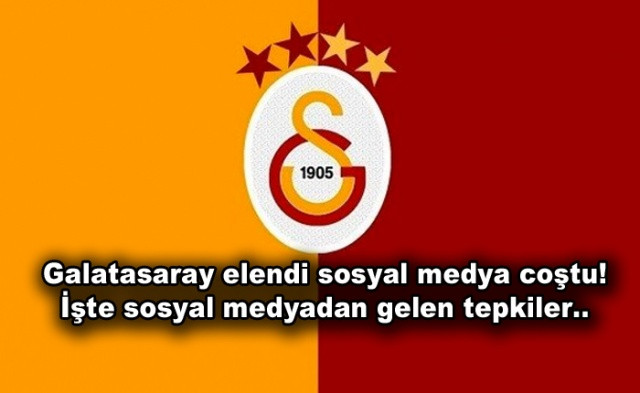 Galatasaray elendi, sosyal medya coştu! . - Sayfa 1