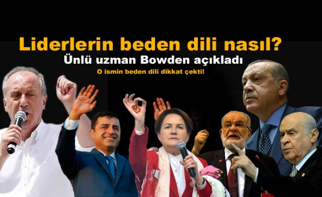 Liderlerin beden dili nasıl? Ünlü uzman Bowden açıkladı! O ismin beden dili dikkat çekti! - Sayfa 1