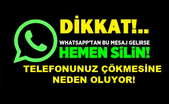 WhatsAppta bu mesajı paylaşmayın! Telefonunuzun çökmesine neden oluyor! - Sayfa 1